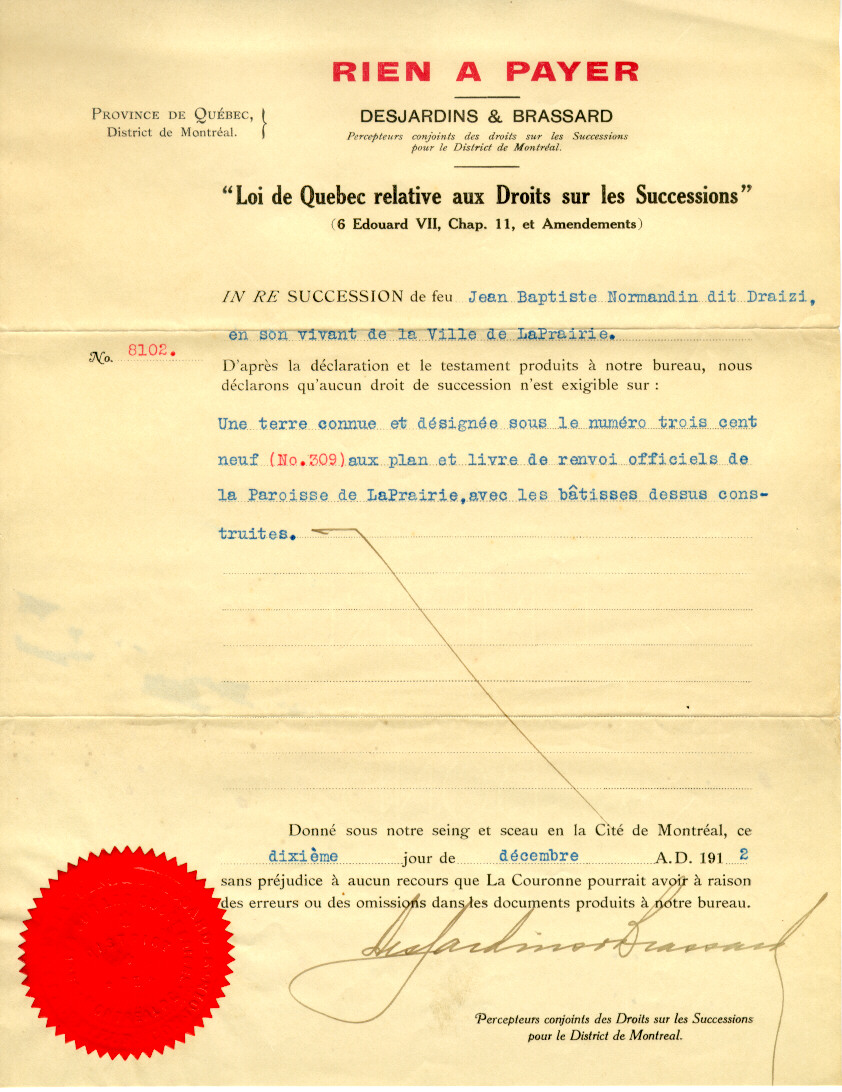 Document déclarant qu'aucun droit de
succession n'est exigible sur le terrain no. 309.- signé le 10 décembre 1912